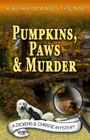 [A Dickens & Christie Mystery 02] • Pumpkins, Paws and Murder